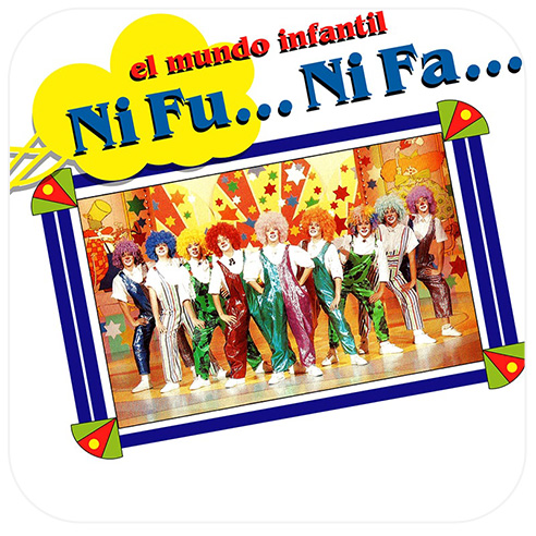 Payasitas Nifu Nifa El Mundo Infantil Ni Fu... Ni Fa...  1988